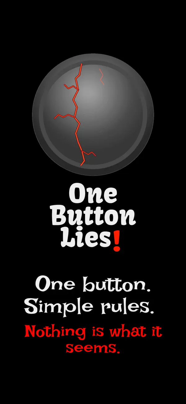 One Button Lies!