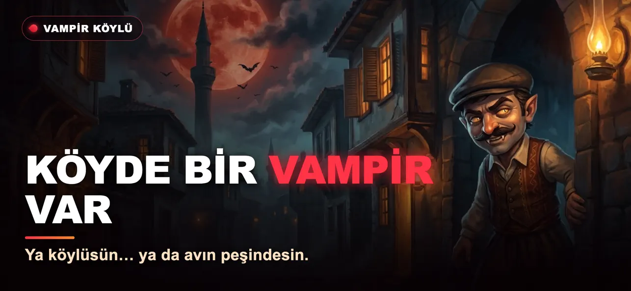 Vampir Köylü: Sosyal Dedektif